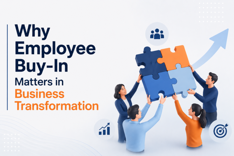 Why Employee Buy-In Matters in Business Transformation